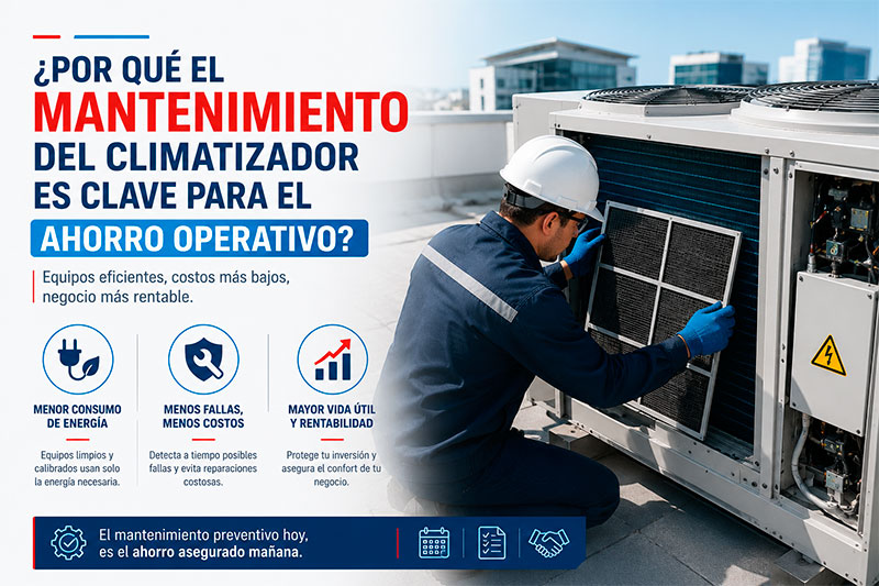 ¿Por qué el mantenimiento del climatizador es clave para el ahorro operativo?