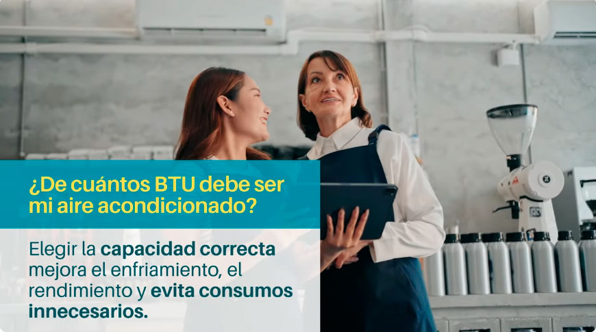 Video - ¿Qué capacidad de aire acondicionado necesito? Guía de BTU y toneladas